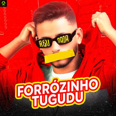 Forrózinho Tugudu By djmelk, Alysson CDs Oficial's cover