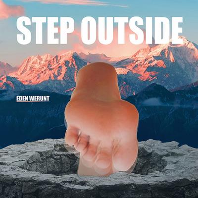 Step Outside By Eden Werunt's cover