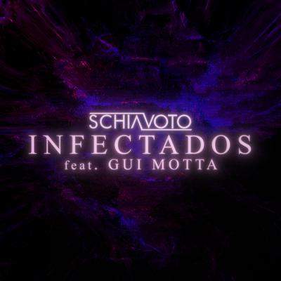 Infectados By Schiavoto, Gui Motta's cover