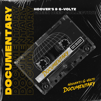 Documentary By Hoover's, G-Voltz, Green Deep's cover