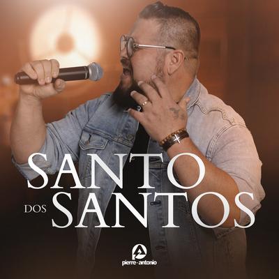 Santo dos Santos By Pierre Antônio's cover