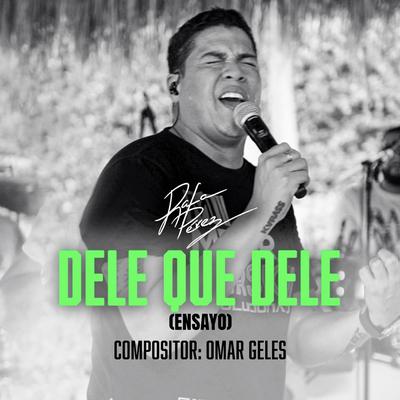 Dele Que Dele's cover