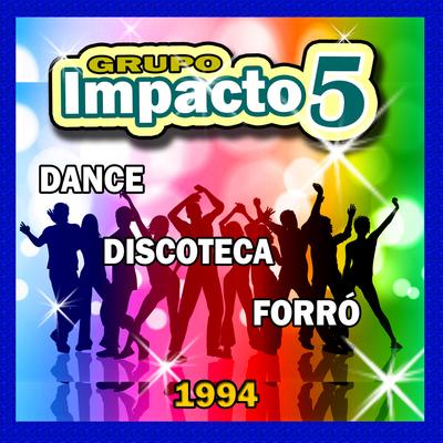 Dia de pagamento - GRUPO IMPACTO CINCO's cover