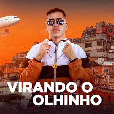 Virando o Olhinho By 1 milhão's cover