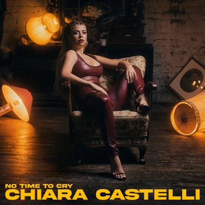 No Time to Cry By Chiara Castelli's cover