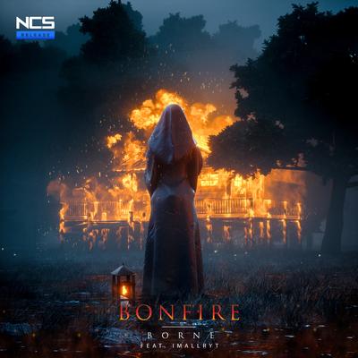 Bonfire By borne, imallryt's cover