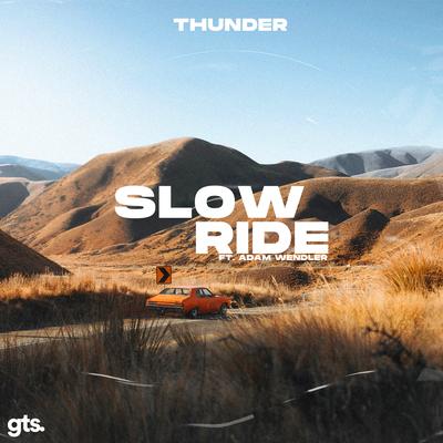 Slow Ride By Adam Wendler, Thunder's cover