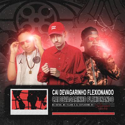 Cai Devagarinho, Flexionando By DJ Guylherme RV, MC Natan, MC Vilark's cover