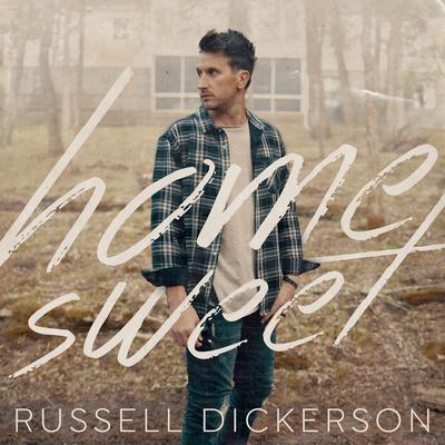 Home Sweet By Russell Dickerson's cover