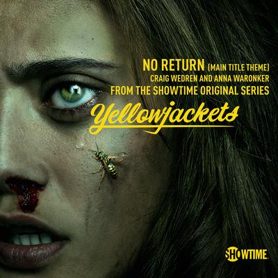No Return (Main Title Theme) [Single from "Yellowjackets Showtime Original Series Soundtrack"] By Craig Wedren, Anna Waronker's cover