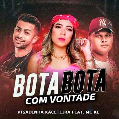 Bota Bota Com Vontade's cover