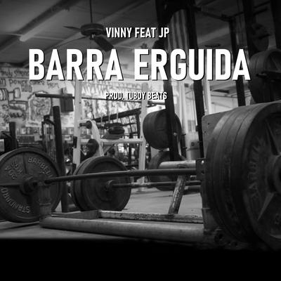 Barra Erguida By Vinny Rap Motivacional, Jp Rap Oficial's cover