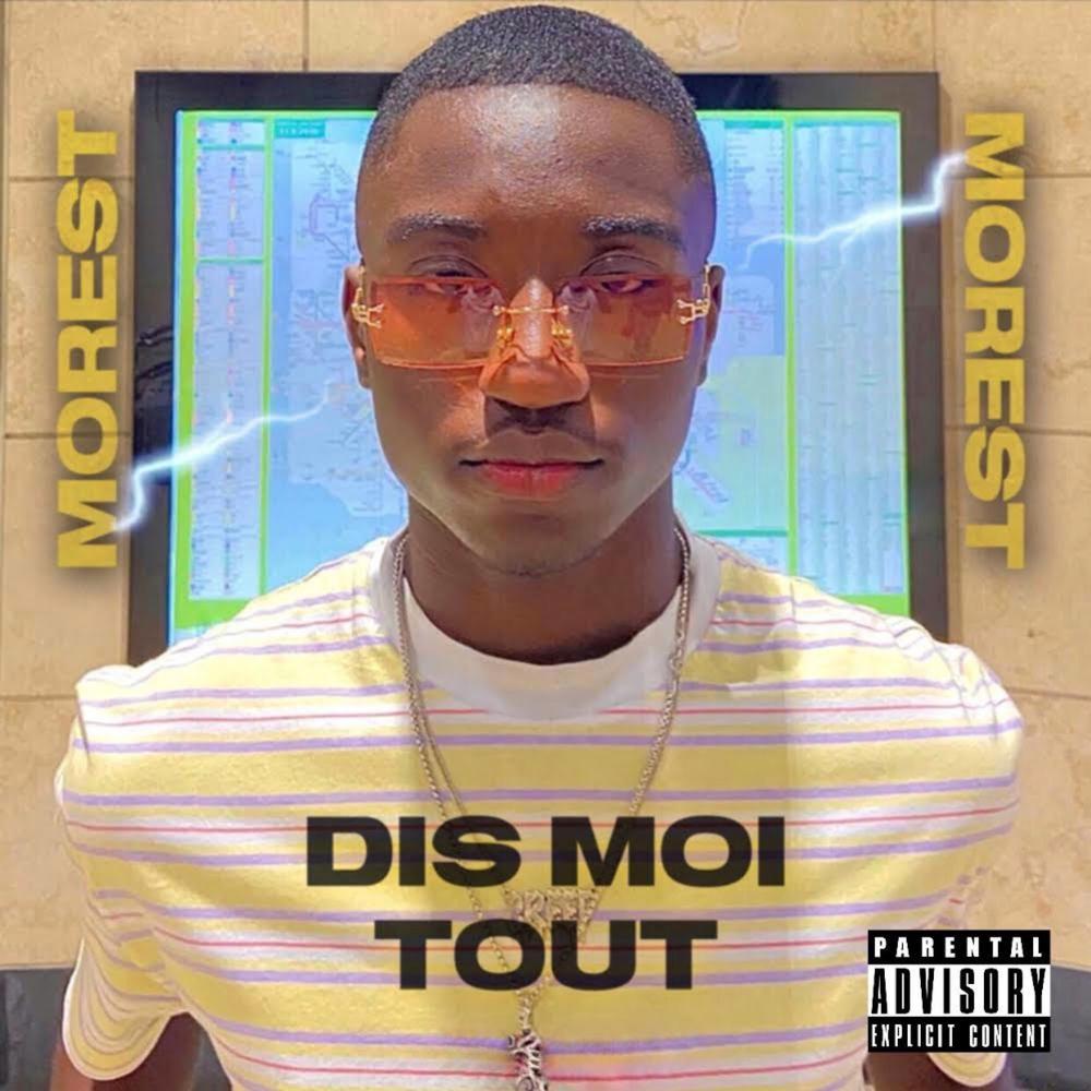 Dis moi tout Official TikTok Music  album by Morest - Listening To All 1  Musics On TikTok Music