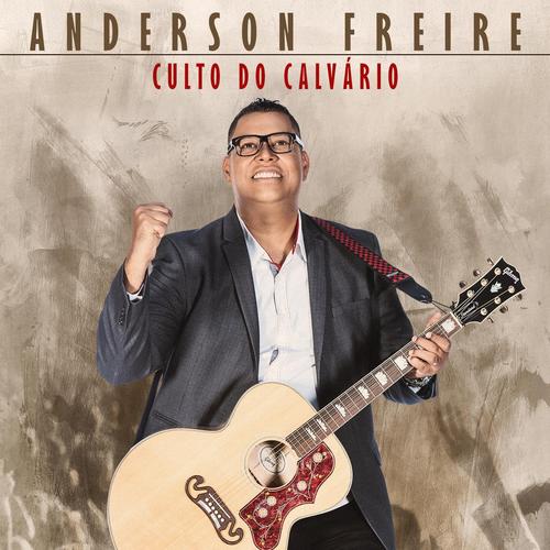 ANDERSON FREIRE | As Melhores e Mais Tocadas do Gospel's cover