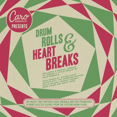 Caro Emerald Presents: Drum Rolls & Heart Breaks's cover
