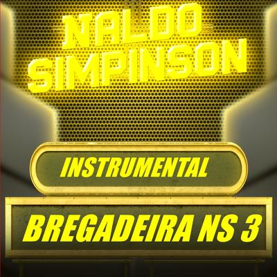 Bregadeira NS 3 By NALDO SIMPINSON's cover