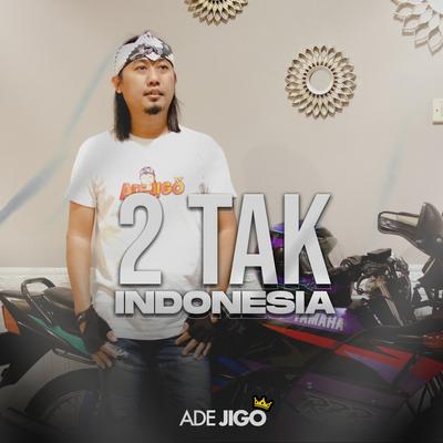 2 Tak Indonesia's cover