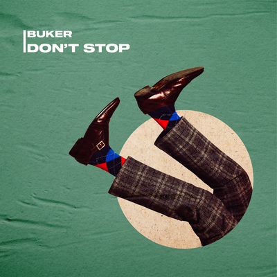 Don't Stop By Buker's cover