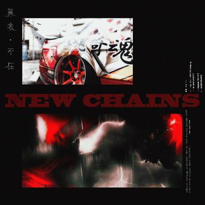 New Chains By SHXDWBLNDNSS's cover