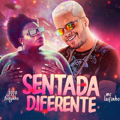 Sentada Diferente By Mc Laifinho, Jojo Maronttinni's cover