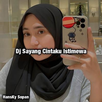 Dj Sayang Cintaku Istimewa's cover