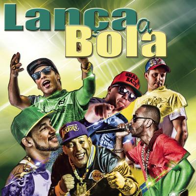 Lança Bola By Mc Andrezinho Shock, Mc Bruninho Magnata, Mc Boy do Charmes, Mc Frank, Menor do Chapa, Mc Tikão's cover