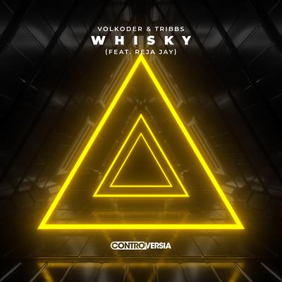 Whisky (feat. Reja Jay) By Volkoder, Tribbs, Reja Jay's cover