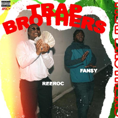 Bros in the trap