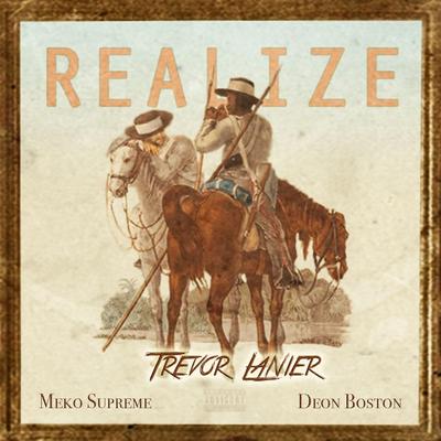 Realize (feat. Meko Supreme & Deon Boston)'s cover