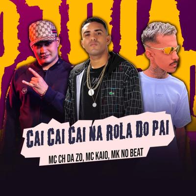 Cai Cai Cai na Rola do Pai (Remix)'s cover