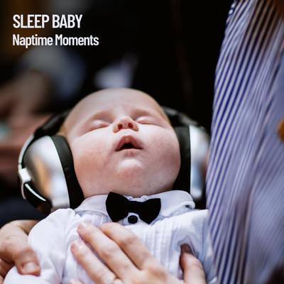 Sleep Baby: Naptime Moments's cover