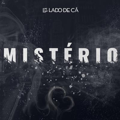 Mistério By Lado de Cá's cover