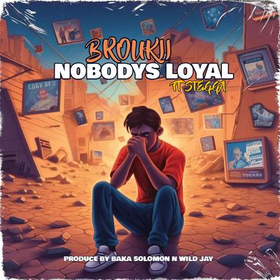 Nobodys Loyal's cover