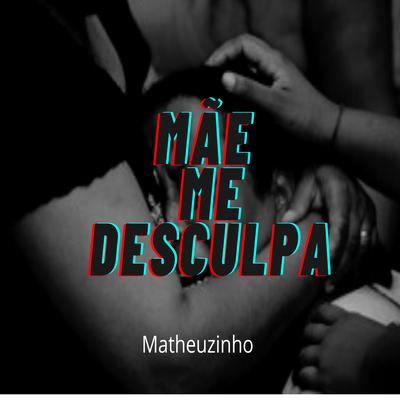 Mãe Me Desculpa's cover