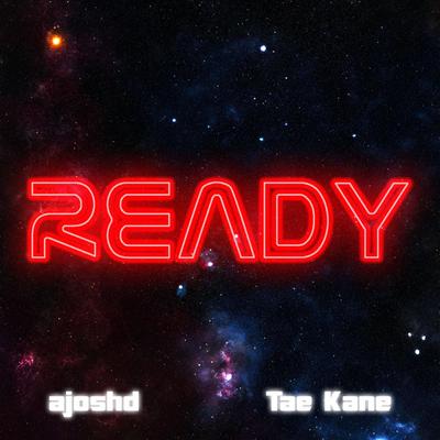 Ready By Ajoshd, T.A.E. Kane's cover