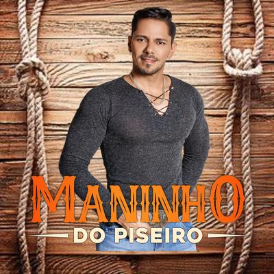 Eu Vou Tirar Você do Cabaré (Cover) By Maninho do Piseiro's cover