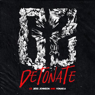 Detonate By G2, Jeris Johnson, YONAKA's cover