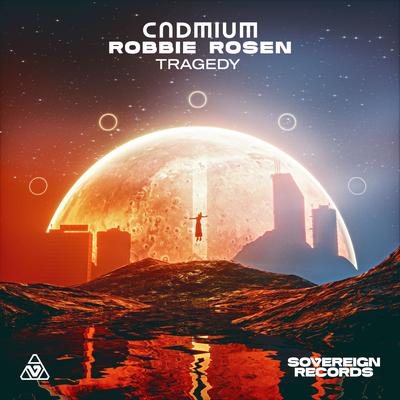 Tragedy (Radio Edit) By Cadmium, Robbie Rosen's cover