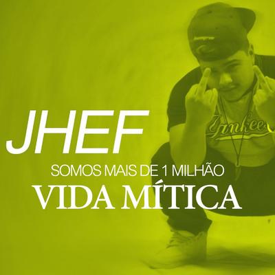 Somos Mais de um Milhão (Vida Mítica) By Jhef's cover