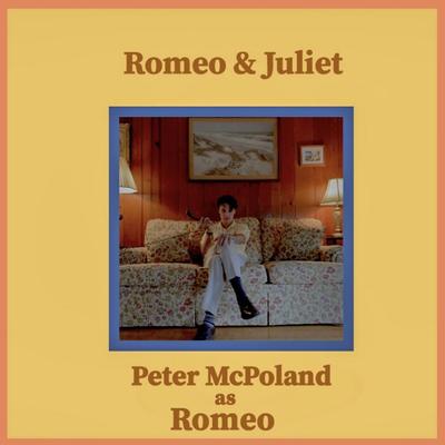 Romeo & Juliet By Peter McPoland's cover