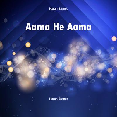 Aama He Aama's cover