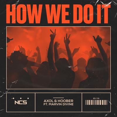 How We Do It By Axol, Hoober, Marvin Divine's cover