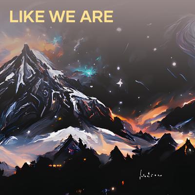 Like We Are By RIVAL's cover