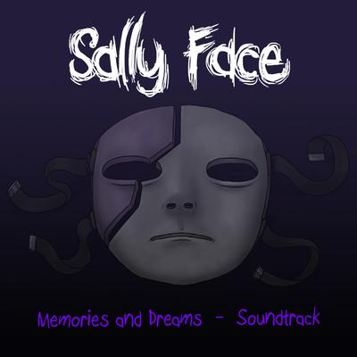 Sally Face: Memories and Dreams (Original Video Game Soundtrack)'s cover
