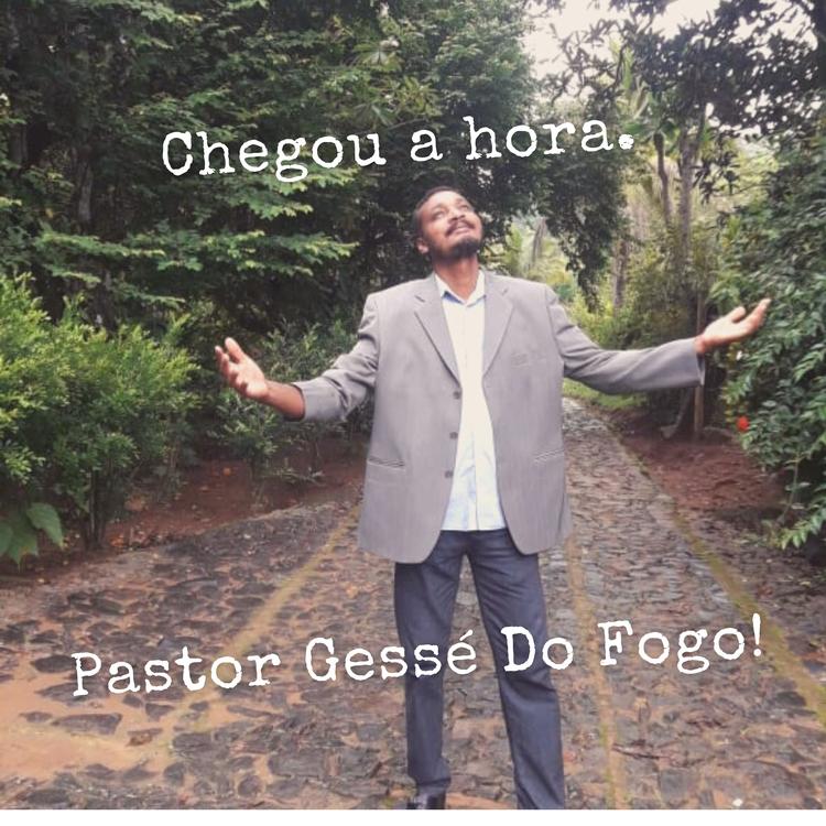 Pastor Gessé Do Fogo's avatar image