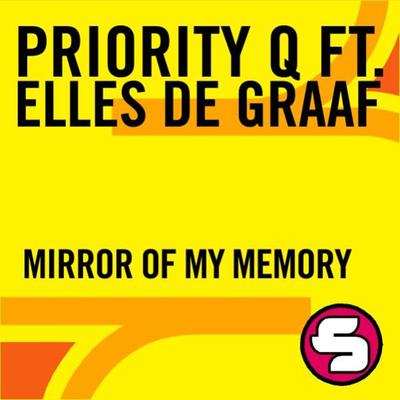 Mirror of My Memory (Original) By Priority Q, Elles de Graaf's cover