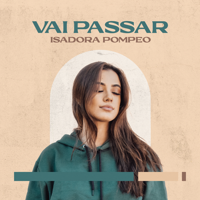 Vai Passar (Acústico) By Isadora Pompeo's cover