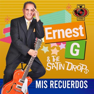 Cruz de Olvido By Ernest G & The Satin Drops's cover