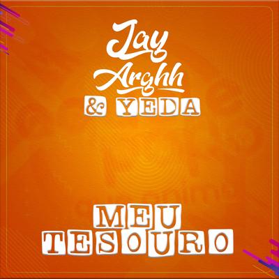 Meu Tesouro By Jay Arghh & Yeda's cover