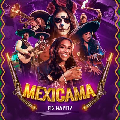 Mexicama By Mc Danny's cover